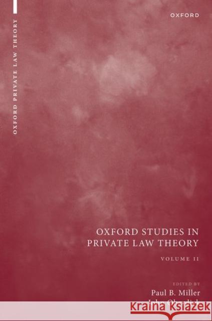 Oxford Studies in Private Law Theory: Volume II  9780198876076 Oxford University Press