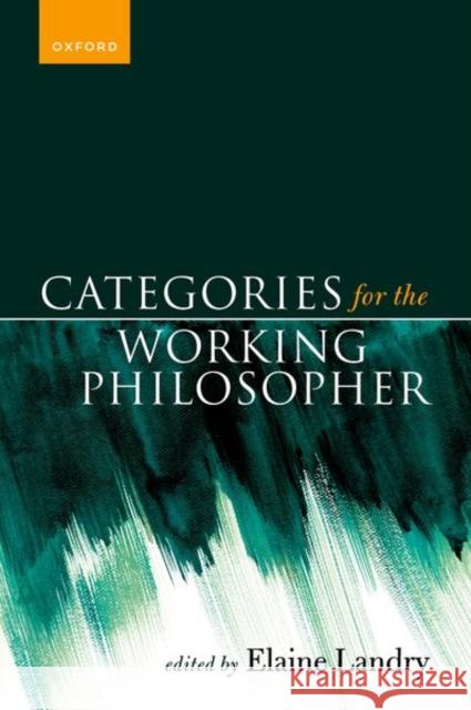 Categories for the Working Philosopher  9780198878049 Oxford University Press