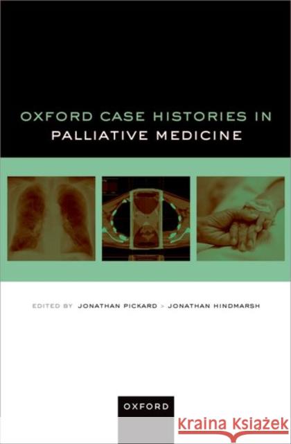 Oxford Case Histories Palliative Medicine  9780198878353 Oxford University Press