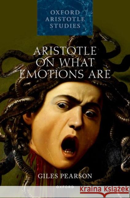 Aristotle on What Emotions Are Pearson 9780198879343