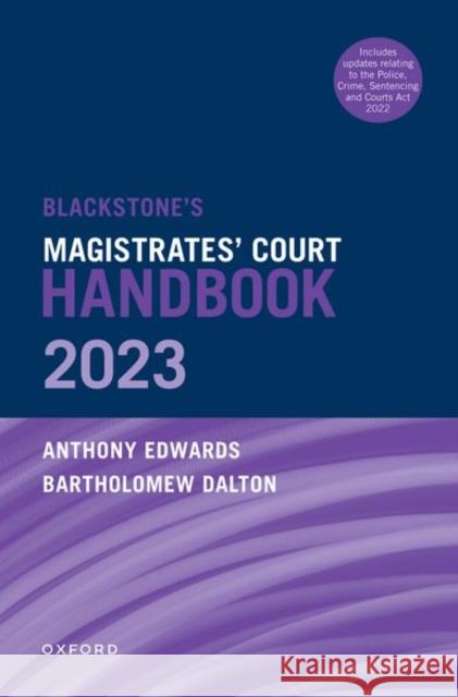 Blackstone's Magistrates' Court Handbook 2023 and Blackstone's Youths in the Criminal Courts (October 2018 edition) Pack Ashford, Mark 9780198880813
