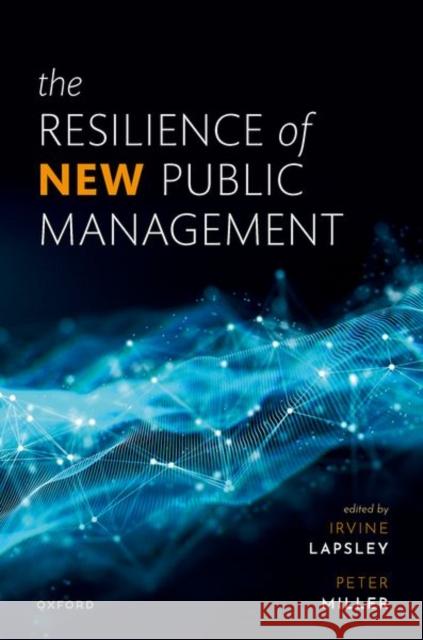 The Resilience of New Public Management  9780198883814 OUP Oxford