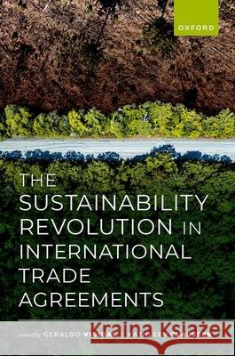 The Sustainability Revolution in International Trade Agreements  9780198886884 Oxford University Press