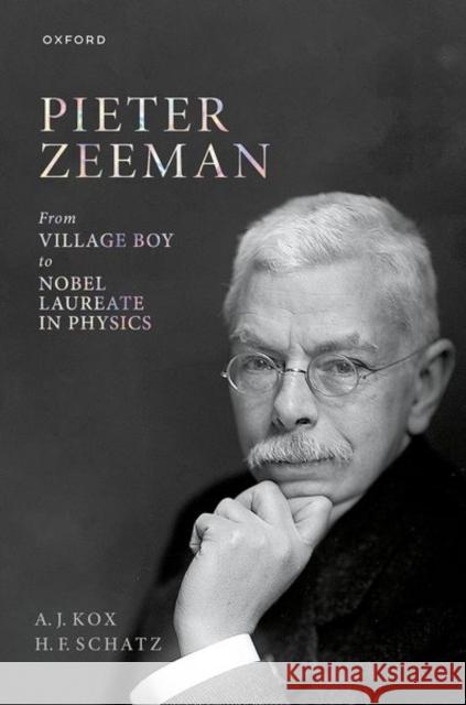 Pieter Zeeman H. F. (Independent scholar, Independent scholar) Schatz 9780198887454