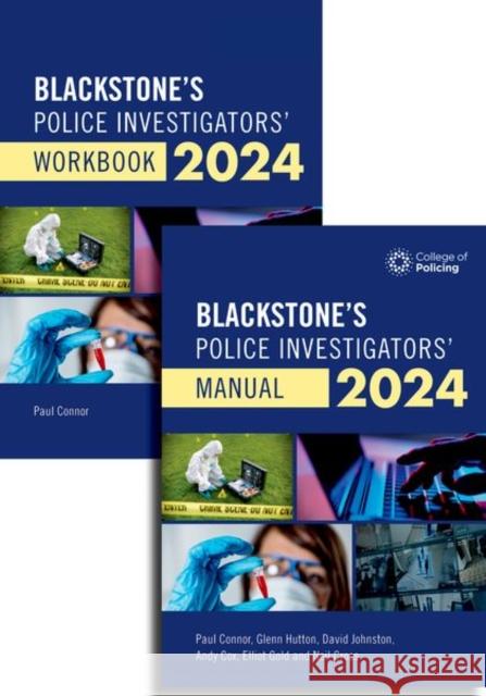 Blackstone's Police Investigators Manual and Workbook 2024 Connor, Paul 9780198891079 Oxford University Press
