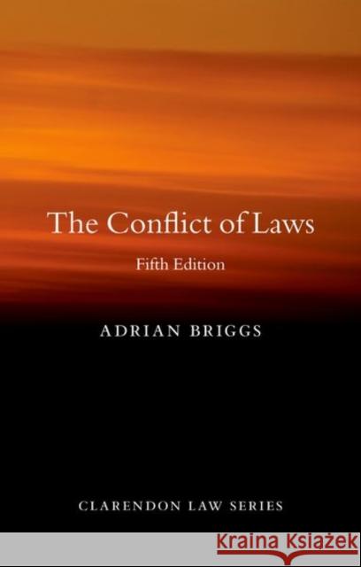 The Conflict of Laws Adrian Briggs 9780198895565 Oxford University Press, USA