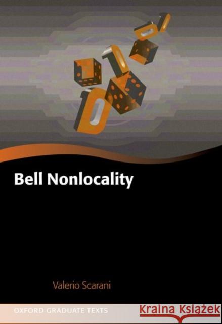 Bell Nonlocality Prof Valerio (Principle Investigator and Professor, Principle Investigator and Professor, National University of Singapo 9780198896821 Oxford University Press