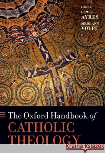 The Oxford Handbook of Catholic Theology  9780198897569 Oxford University Press