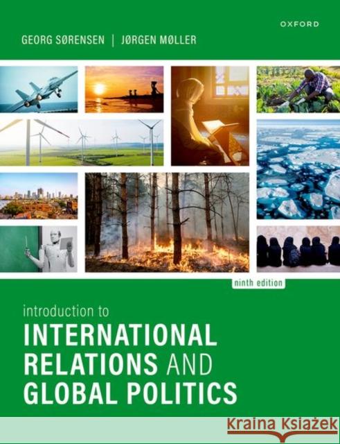 Introduction to International Relations and Global Politics Jørgen (Professor of Political Science at the University of Aarhus) Møller 9780198899730