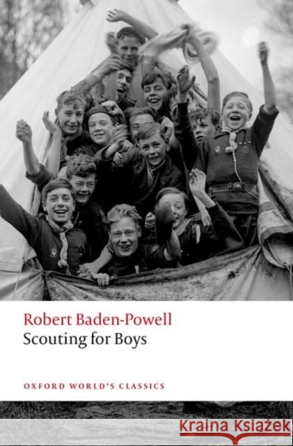 Scouting for Boys: A Handbook for Instruction in Good Citizenship  9780198900344 Oxford University Press