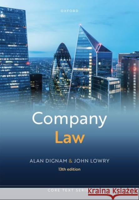 Company Law John (Emeritus Professor of Law, Emeritus Professor of Law, University College London) Lowry 9780198903840