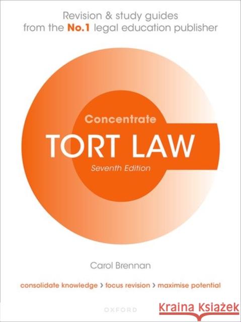 Tort Law Concentrate: Law Revision and Study Guide Brennan, Carol 9780198904458