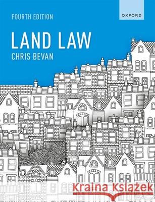 Land Law Prof Chris (Professor in Property Law, Durham University) Bevan 9780198904496