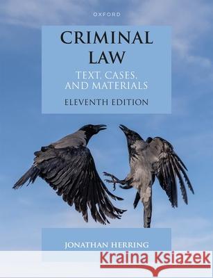 Criminal Law: Text, Cases, and Materials Jonathan Herring 9780198904656