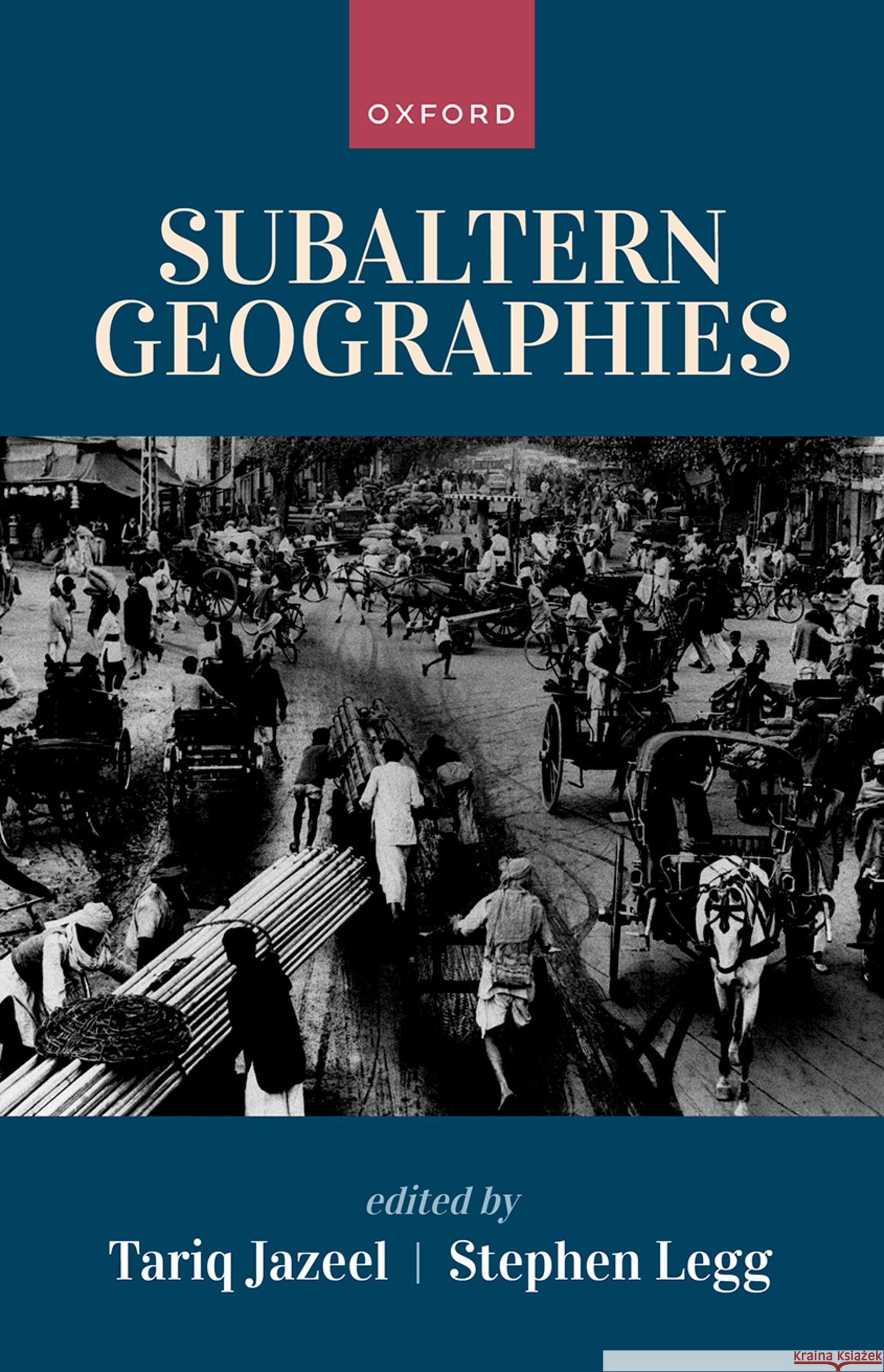 Subaltern Geographies  9780198908272 OUP OXFORD