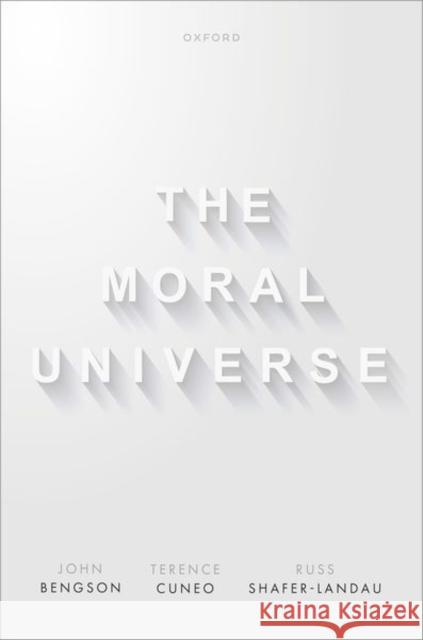 The Moral Universe Prof Russ (Professor of Philosophy, Professor of Philosophy, University of Wisconsin-Madison) Shafer-Landau 9780198914693 Oxford University Press