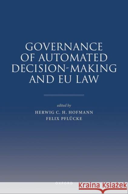 Governance of Automated Decision-Making and EU Law  9780198919544 Oxford University Press