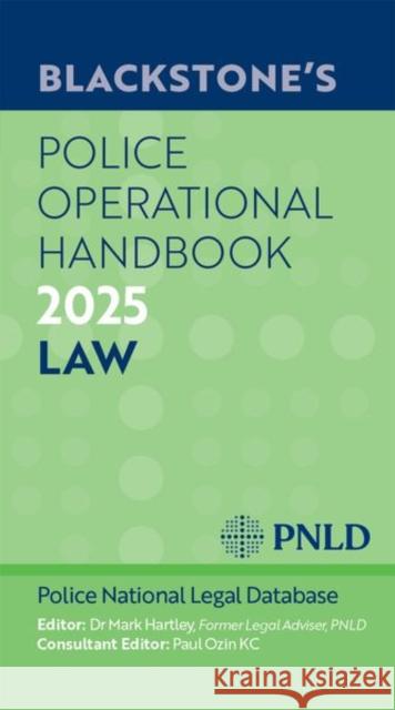 Blackstone's Police Operational Handbook 2025 Mr Paul Ozin KC 9780198929567