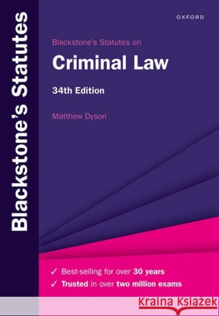 Blackstone's Statutes on Criminal Law 34e Dyson 9780198932710