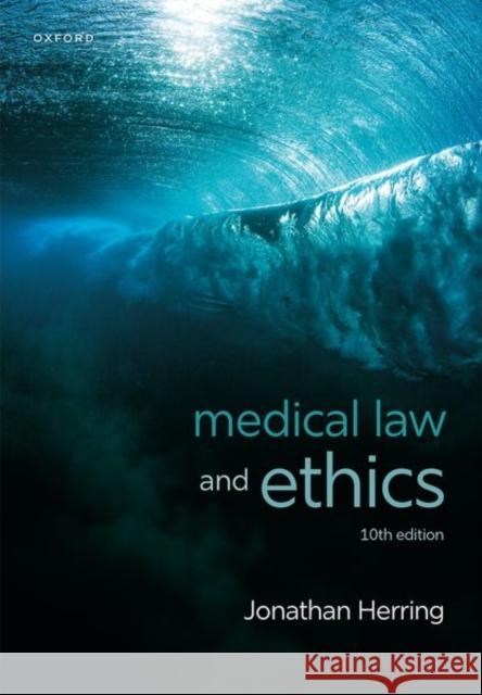 Medical Law and Ethics Jonathan Herring 9780198936497