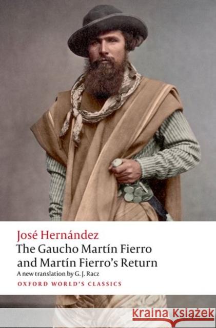 The Gaucho Martin Fierro and Martin Fierro's Return Jose Hernandez 9780198936909 Oxford University Press