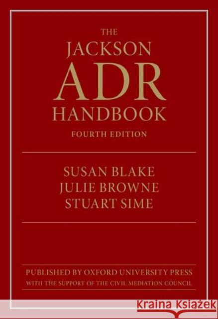 The Jackson ADR Handbook Julie (Associate Professor, Associate Professor, City, University of London) Browne 9780198937647 Oxford University Press