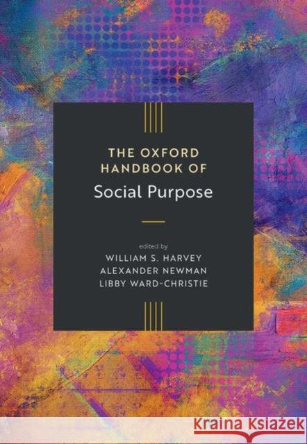 The Oxford Handbook of Social Purpose  9780198937852 Oxford University Press