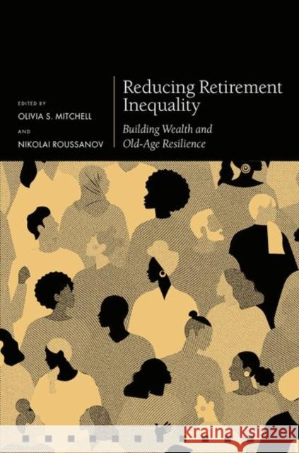 Reducing Retirement Inequality: Building Wealth and Old-Age Resilience  9780198939030 Oxford University Press