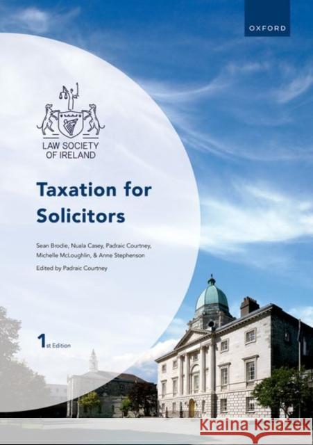 Taxation for Solicitors Courtney 9780198940524