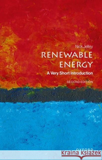 Renewable Energy Nick (Emeritus Professor in the Department of Physics and a Fellow of Lincoln College, Emeritus Professor in the Departm 9780198951100