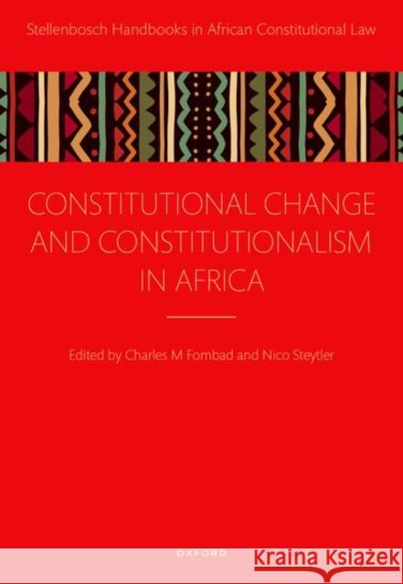Constitutional Change and Constitutionalism in Africa  9780198957003 Oxford University Press