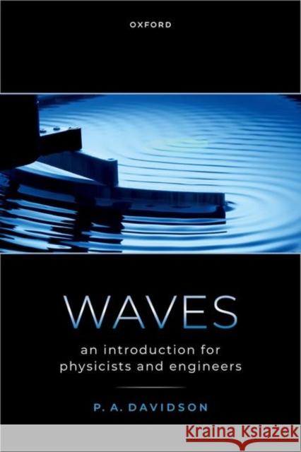 Waves P. A. (Professor Emeritus, Professor Emeritus, University of Cambridge) Davidson 9780198966500 Oxford University Press