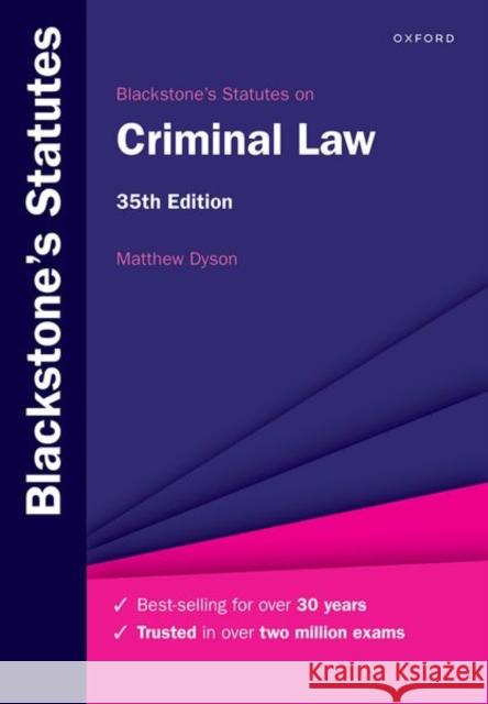 Blackstone's Statutes on Criminal Law Matthew (Professor at the Faculty of Law, University of Oxford and Fellow of Corpus Christi College, Professor at the Fa 9780198971269