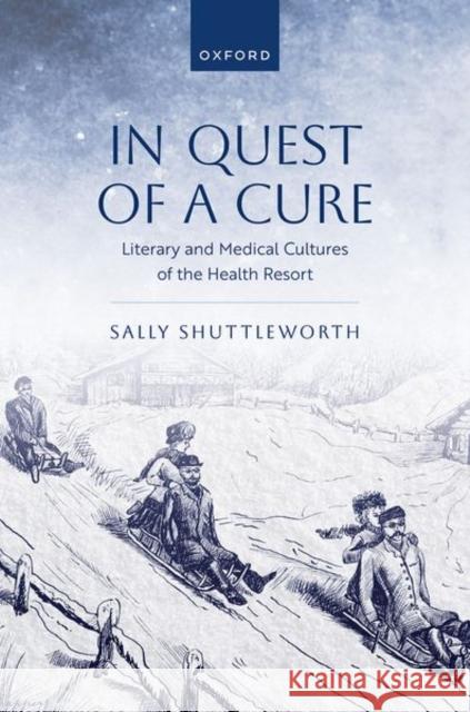 In Quest of a Cure Sally (University of Oxford) Shuttleworth 9780198972440