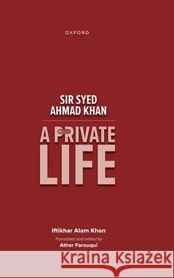 Sir Syed Ahmad Khan Farouqui, Ather 9780198972594