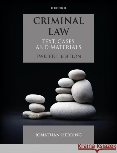 Criminal Law: Text, Cases and Materials Jonathan Herring 9780198979715