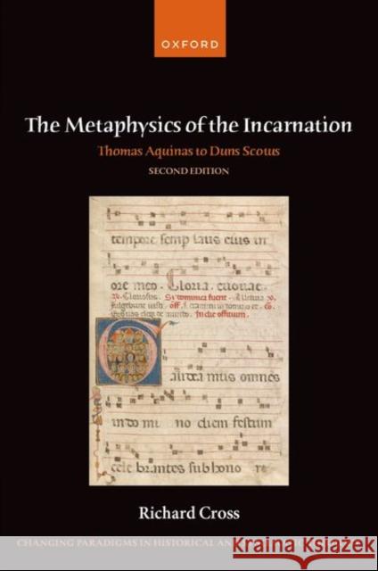 The Metaphysics of the Incarnation Richard (Professor of Philosophy, Professor of Philosophy, University of Notre Dame) Cross 9780198982142