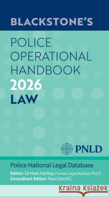 Blackstone's Police Operational Handbook 2026 Mark Hartley 9780198995432