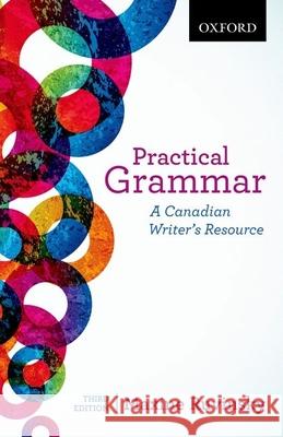 Practical Grammar: A Canadian Writer's Resource Maxine Ruvinsky 9780199002306