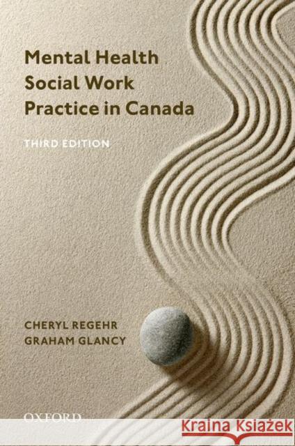 Mental Health Social Work Practice in Canada Graham (Director and Associate Professor, Division of Forensic Psychiatry, Director and Associate Professor, Division of 9780199037032