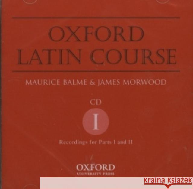 Oxford Latin Course: CD 1 James Morwood M. G. Balme 9780199124183