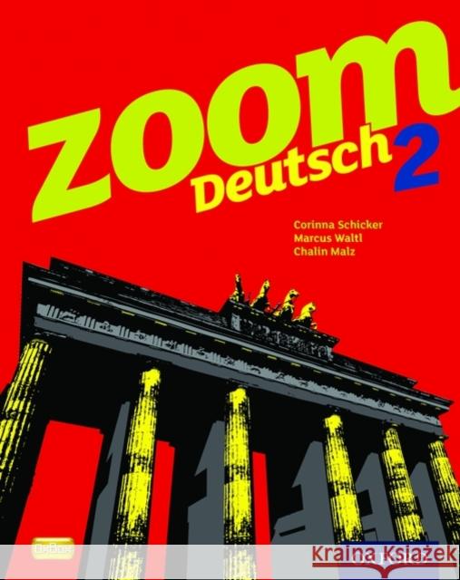 Zoom Deutsch 2 Student Book Corinna Schicker 9780199127788