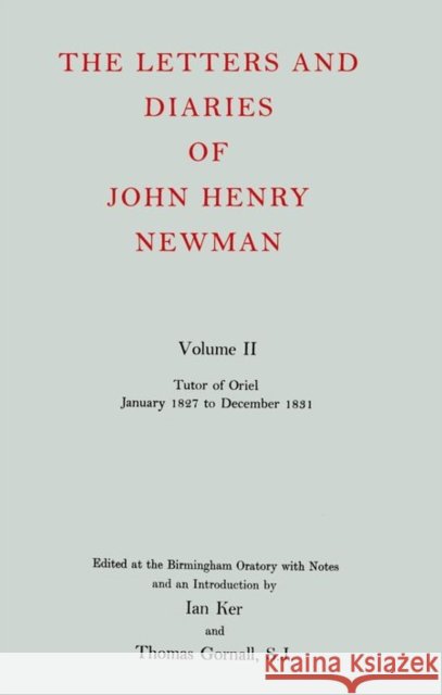 Nld 2: Newman: Letters & Diaries Nld 2 C Ker 9780199201082 Oxford University Press, USA