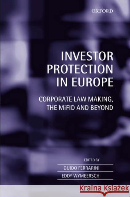 Investor Protection in Europe: Regulatory Competition and Harmonization Ferrarini, Guido 9780199202911 Oxford University Press, USA