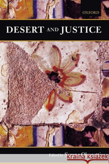Desert and Justice Serena Olsaretti 9780199204250 Oxford University Press, USA