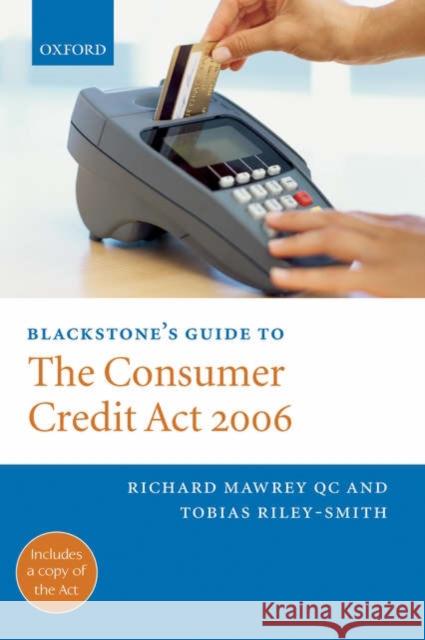 Blackstone's Guide to the Consumer Credit ACT 2006 Mawrey, Richard 9780199205264 0