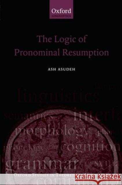 The Logic of Pronominal Resumption Ash Asudeh 9780199206438