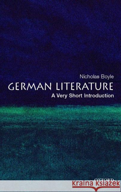 German Literature: A Very Short Introduction Nicholas Boyle 9780199206599