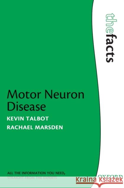 Motor Neuron Disease Kevin Talbot 9780199206919