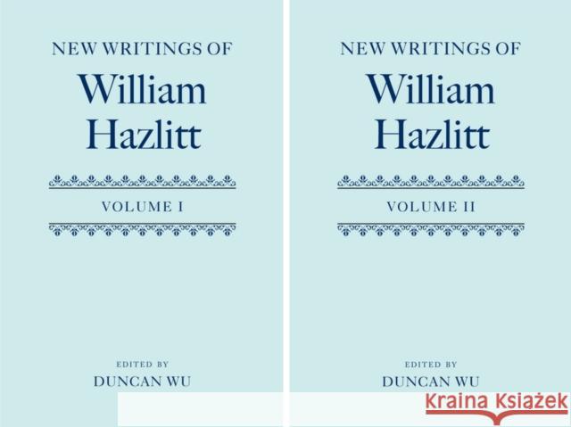 New Writings of William Hazlitt Duncan Wu 9780199207060